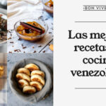 👨‍🍳🇻🇪 Descubre las mejores recetas típicas de Venezuela: ¡Una explosión de sabores auténticos!